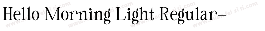Hello Morning Light Regular字体转换